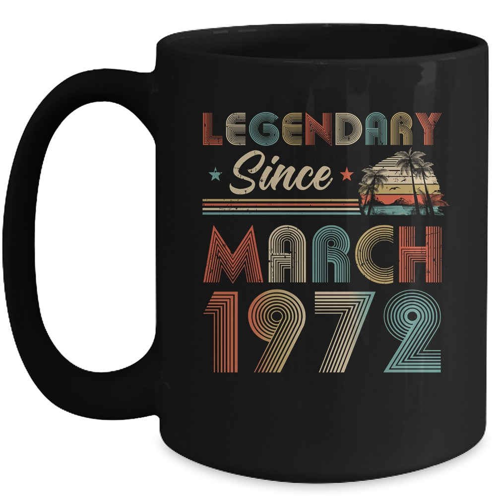 50th Birthday 50 Years Old Legendary Since March 1972 Mug | siriusteestore
