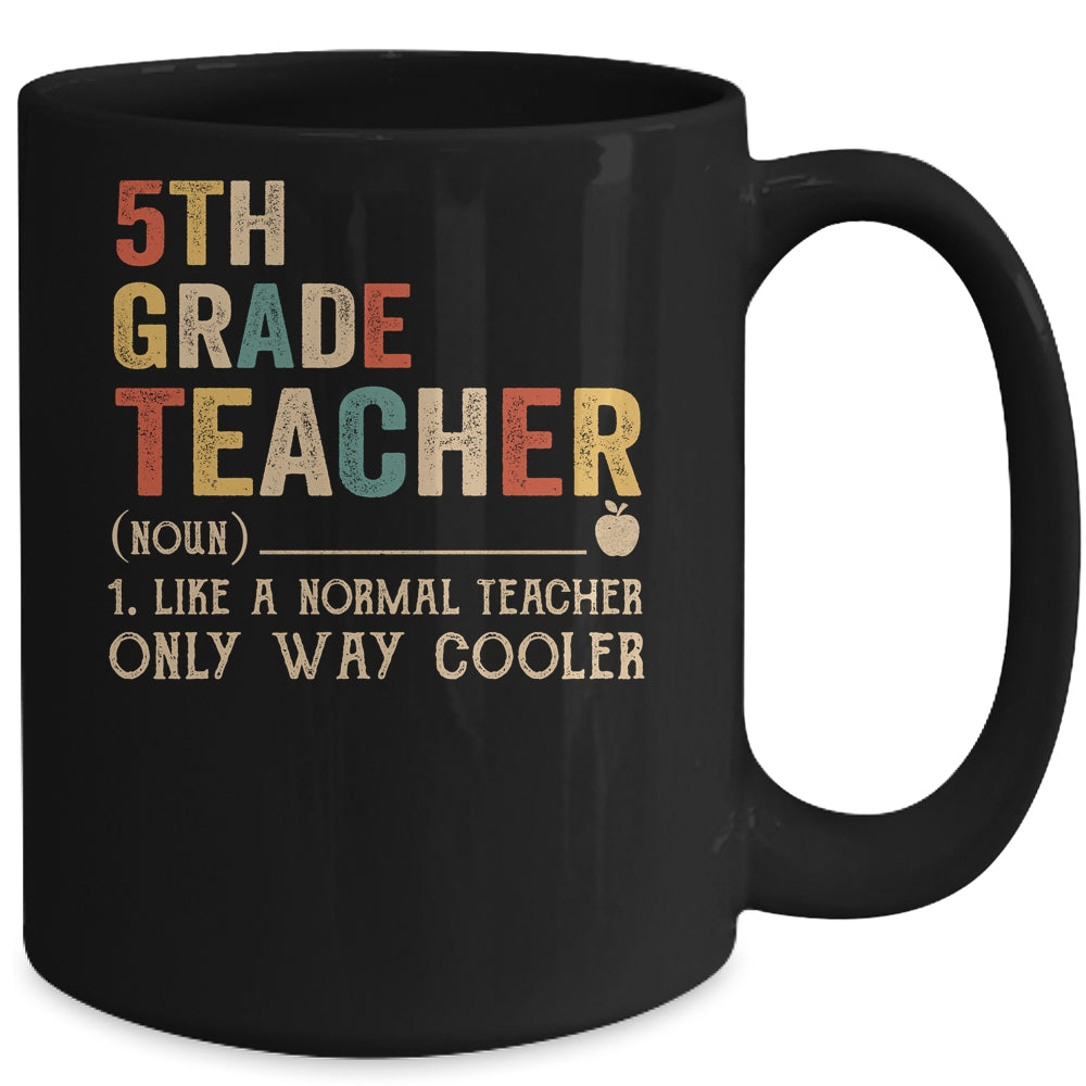 5th Grade Teacher Definition Funny Back To School First Day Mug | siriusteestore