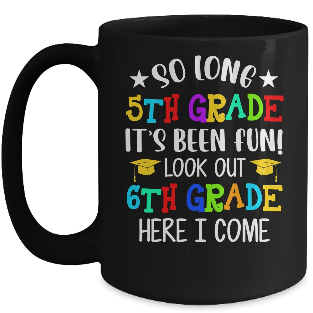 5th Graduation 6th Here I Come Class of 2022 Mug | siriusteestore