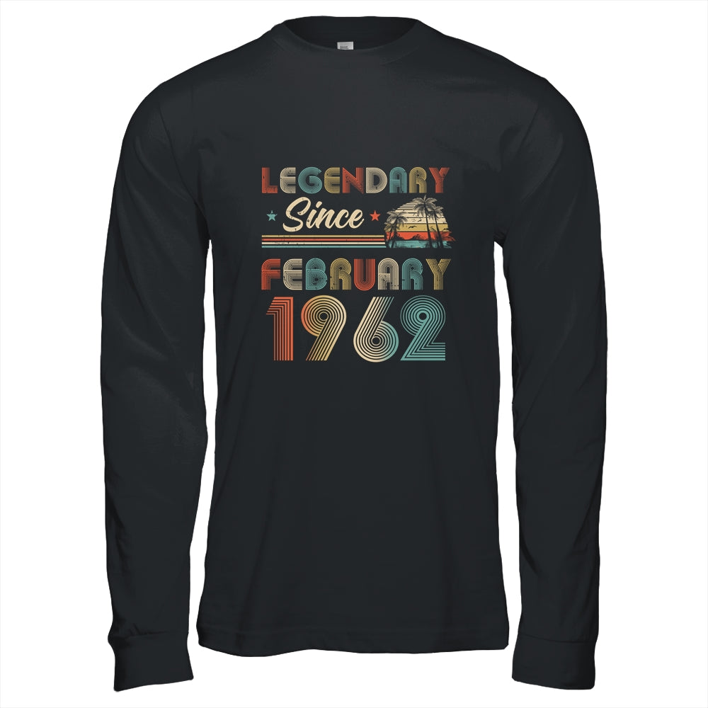 60th Birthday 60 Years Old Legendary Since February 1962 Shirt & Hoodie | siriusteestore