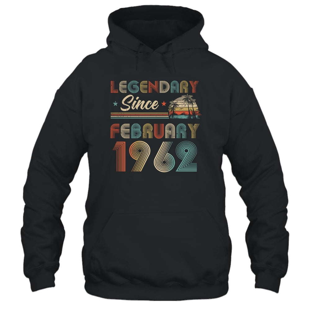 60th Birthday 60 Years Old Legendary Since February 1962 Shirt & Hoodie | siriusteestore