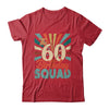 60th Birthday Squad Vintage Retro Funny 60 Year Old Birthday Shirt & Hoodie | siriusteestore