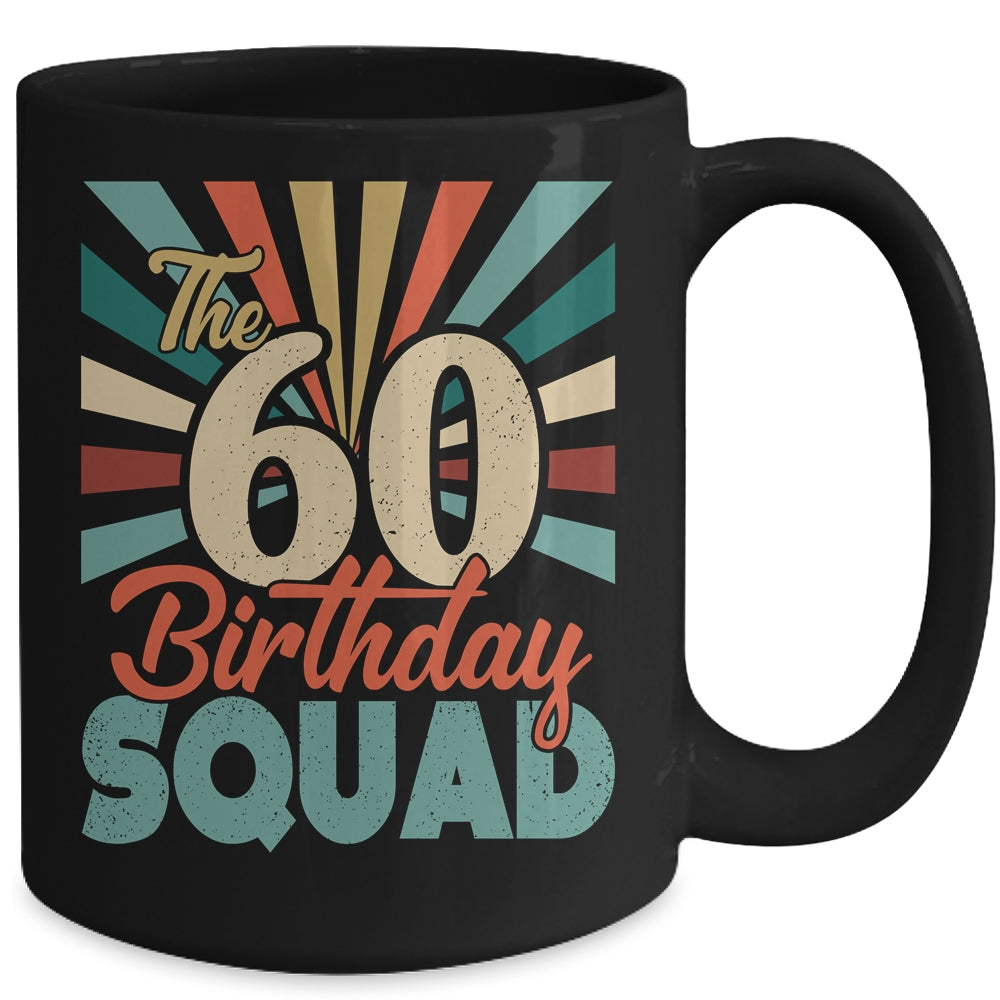 60th Birthday Squad Vintage Retro Funny 60 Year Old Birthday Mug | siriusteestore