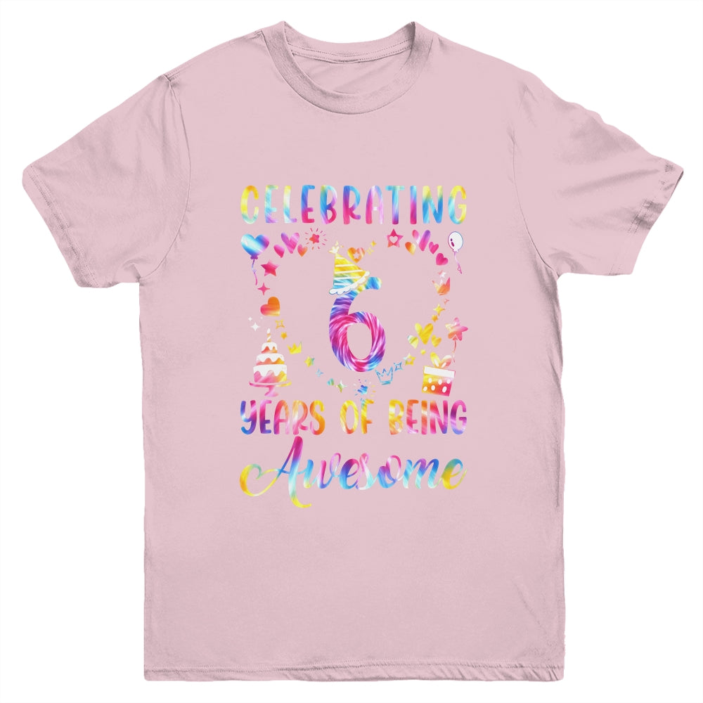 6 Years Of Being Awesome 6 Years Old 6th Birthday Tie Dye Youth Shirt | siriusteestore