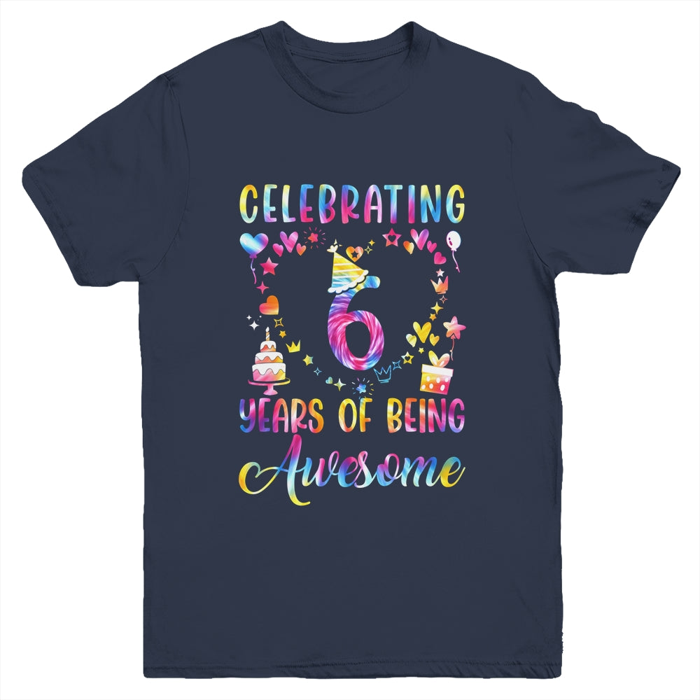 6 Years Of Being Awesome 6 Years Old 6th Birthday Tie Dye Youth Shirt | siriusteestore