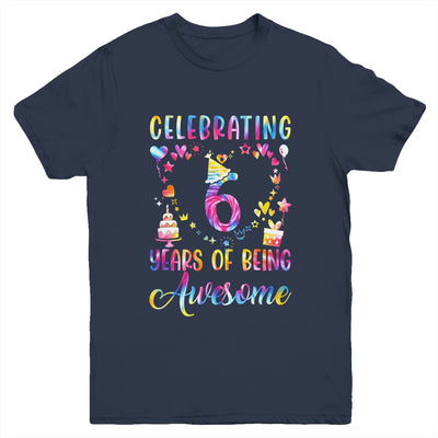 6 Years Of Being Awesome 6 Years Old 6th Birthday Tie Dye Youth Shirt | siriusteestore