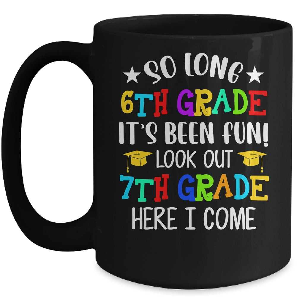 6th Graduation 7th Here I Come Class of 2022 Mug | siriusteestore