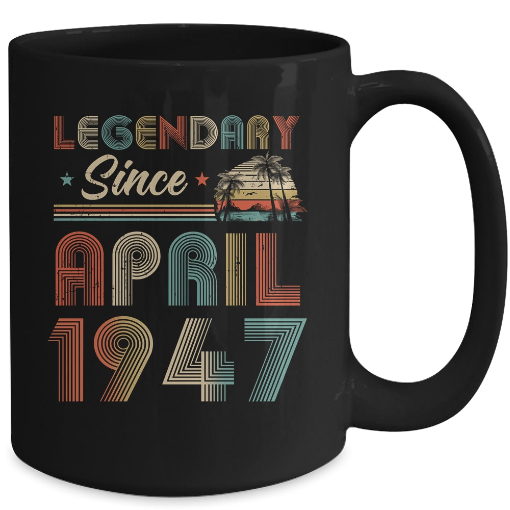 75th Birthday 75 Years Old Legendary Since April 1947 Mug | siriusteestore