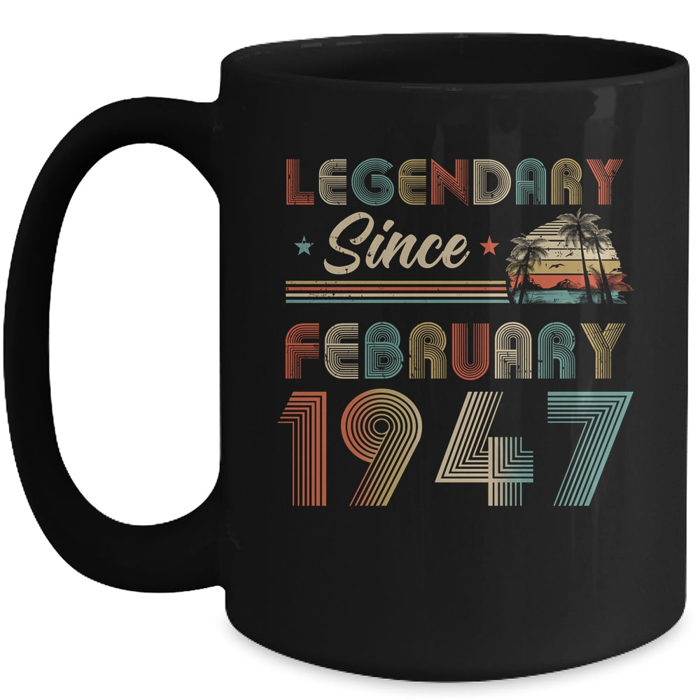 75th Birthday 75 Years Old Legendary Since February 1947 Mug | siriusteestore