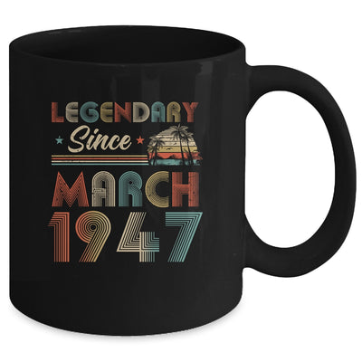 75th Birthday 75 Years Old Legendary Since March 1947 Mug | siriusteestore