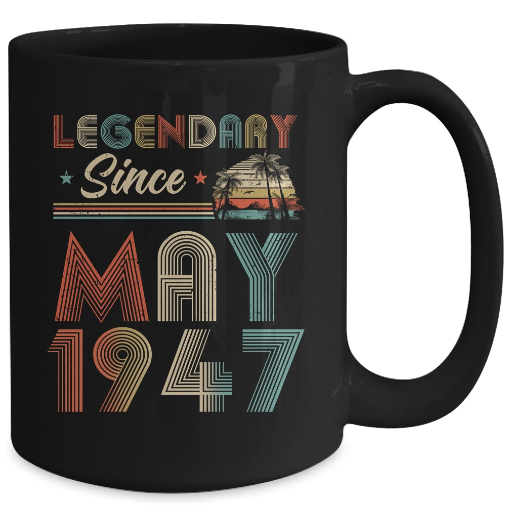 75th Birthday 75 Years Old Legendary Since May 1947 Mug | siriusteestore