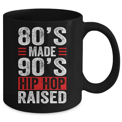 80's Made 90's Hip Hop Raised Mug | siriusteestore