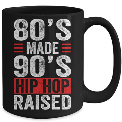 80's Made 90's Hip Hop Raised Mug | siriusteestore