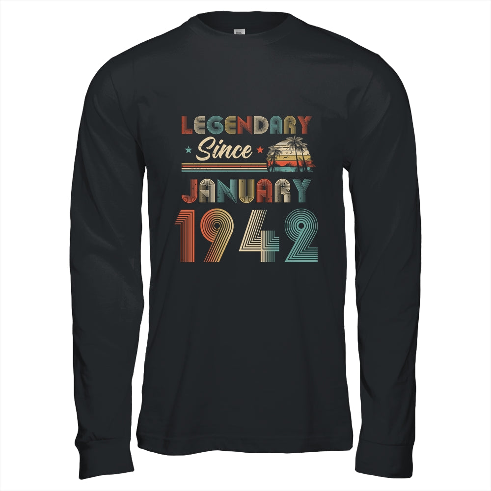 80th Birthday 80 Years Old Legendary Since January 1942 Shirt & Hoodie | siriusteestore
