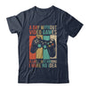 A Day Without Video Games Is Like Funny Gaming Gamer Retro Shirt & Hoodie | siriusteestore