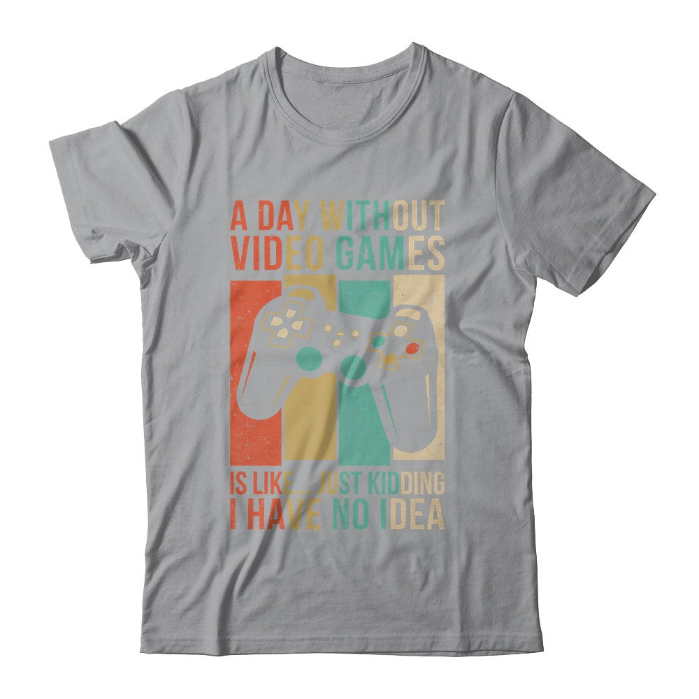 A Day Without Video Games Is Like Funny Gaming Gamer Retro Shirt & Hoodie | siriusteestore