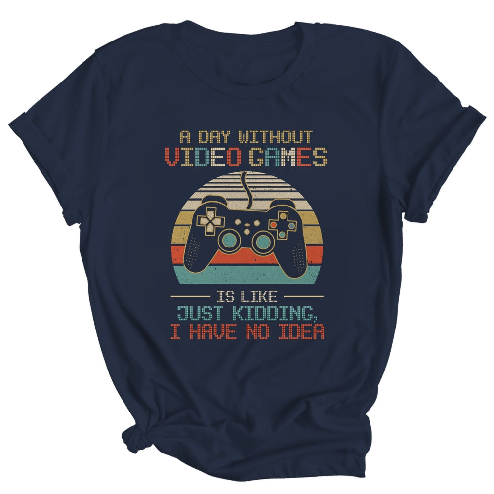 A Day Without Video Games Teenagers Gamer Funny Gaming Shirt & Hoodie | siriusteestore