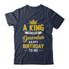 A King Was Born In December Happy Birthday To Me Shirt & Hoodie | siriusteestore