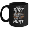 A Little Dirt Never Hurt Funny Bike Motorcycle Motocross Men Mug | siriusteestore