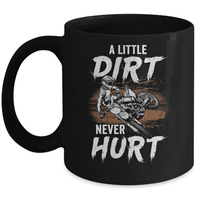 A Little Dirt Never Hurt Funny Bike Motorcycle Motocross Men Mug | siriusteestore