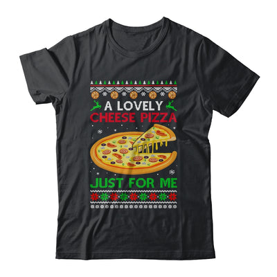A Lovely Cheese Pizza Alone Funny Christmas Ugly Xmas Home Shirt & Sweatshirt | siriusteestore