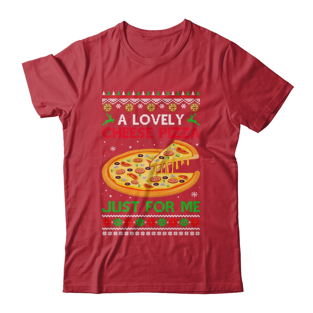 A Lovely Cheese Pizza Alone Funny Christmas Ugly Xmas Home Shirt & Sweatshirt | siriusteestore