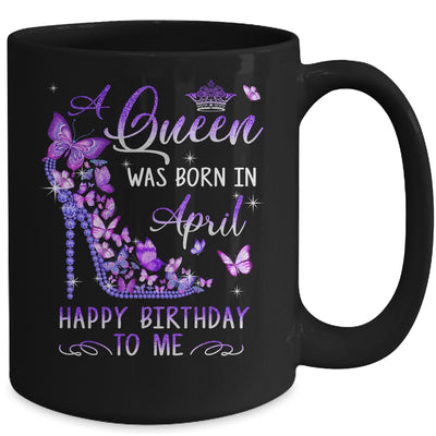 A Queen Was Born In April Cute Birthday Girls Women Mug | siriusteestore