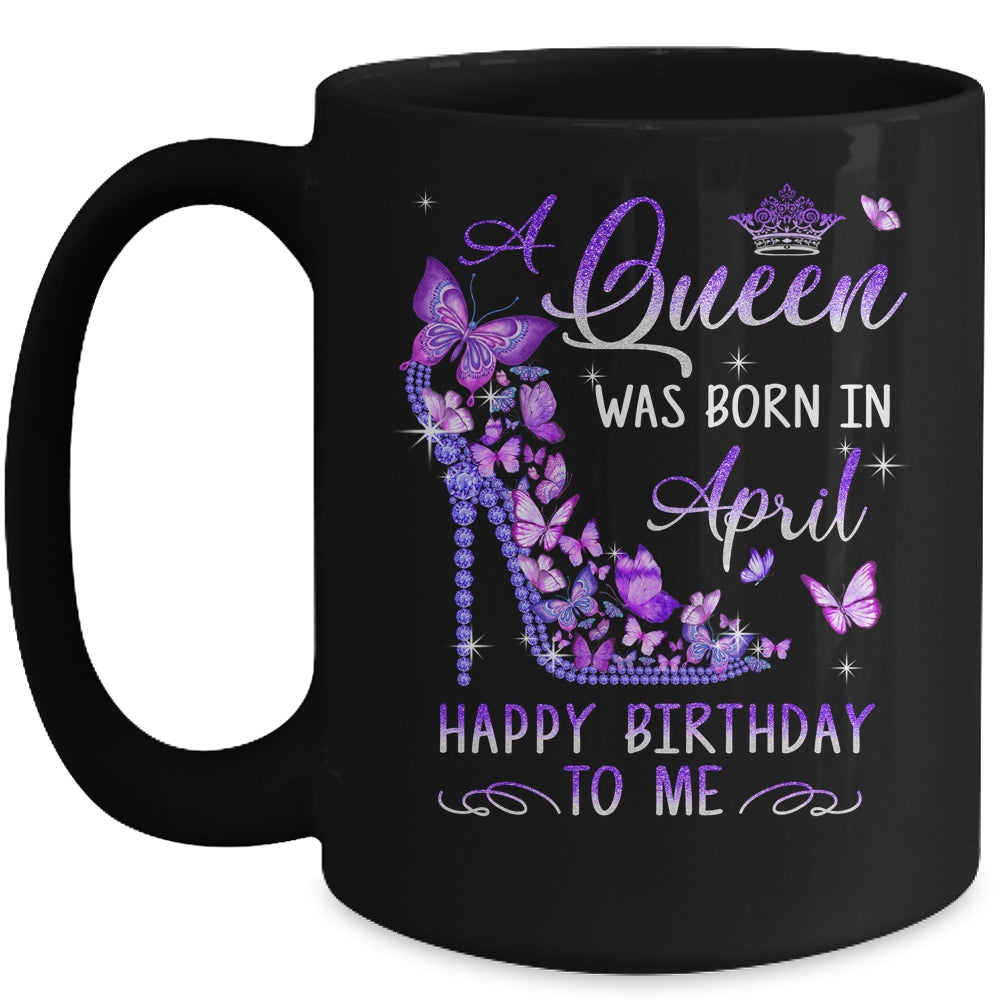 A Queen Was Born In April Cute Birthday Girls Women Mug | siriusteestore