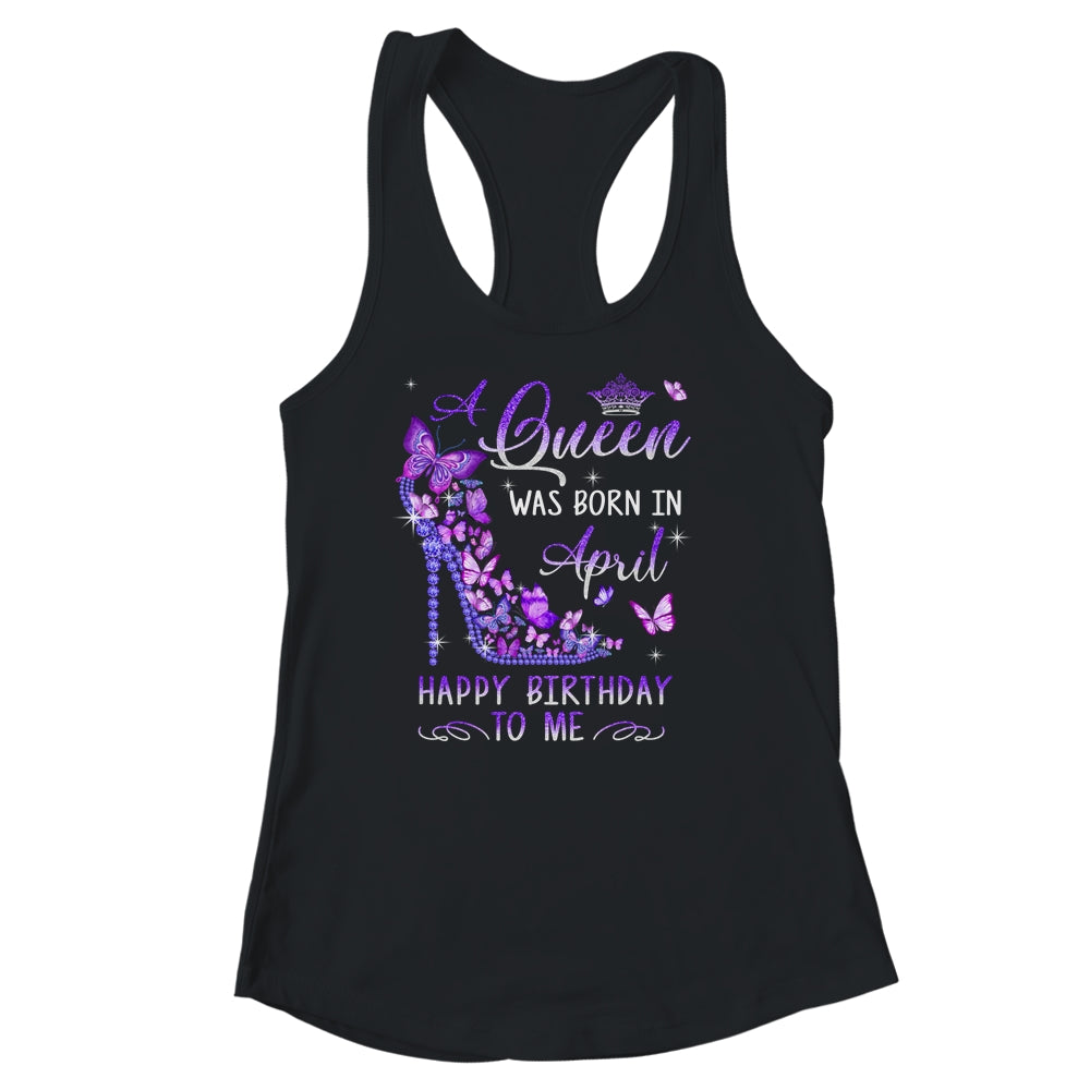 A Queen Was Born In April Cute Birthday Girls Women Shirt & Tank Top | siriusteestore