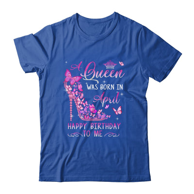 A Queen Was Born In April Happy Birthday To Me Pink Shirt & Tank Top | siriusteestore