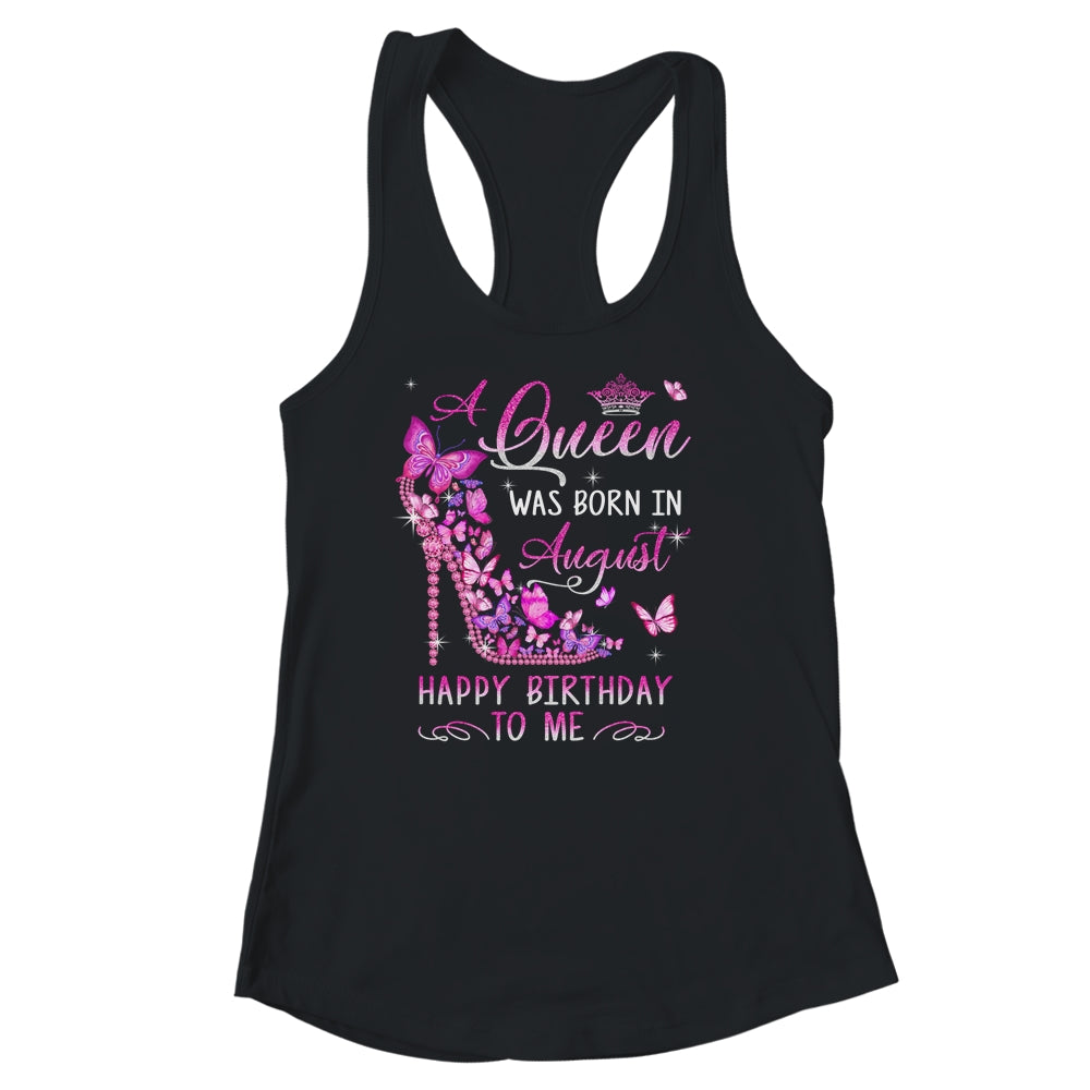 A Queen Was Born In August Happy Birthday To Me Pink Shirt & Tank Top | siriusteestore