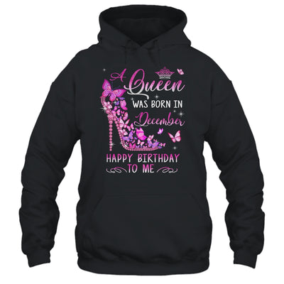 A Queen Was Born In December Happy Birthday To Me Pink Shirt & Hoodie | siriusteestore