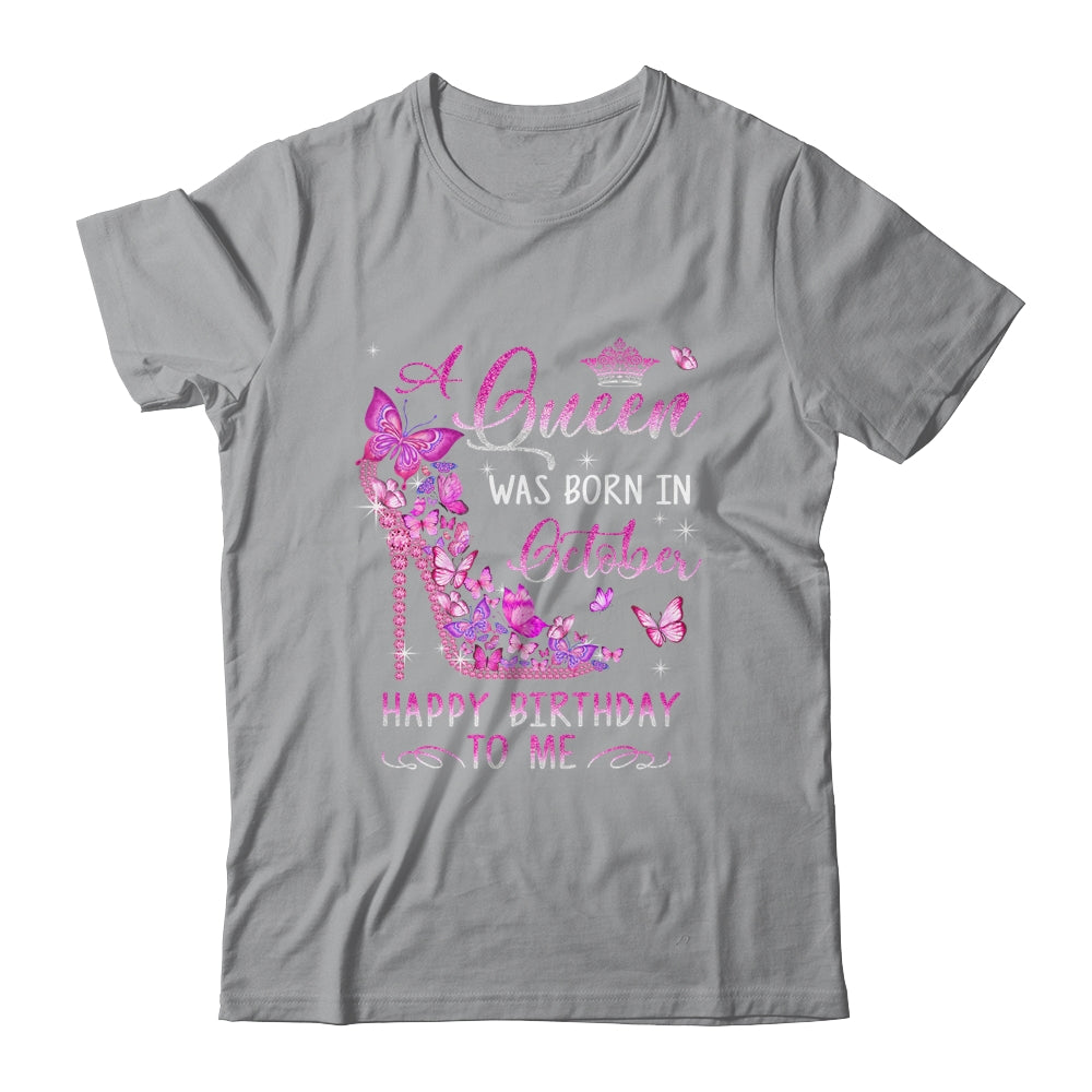A Queen Was Born In October Happy Birthday To Me Pink Shirt & Hoodie | siriusteestore