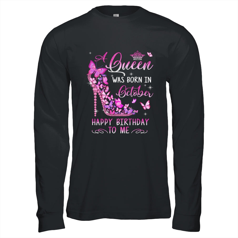 A Queen Was Born In October Happy Birthday To Me Pink Shirt & Hoodie | siriusteestore