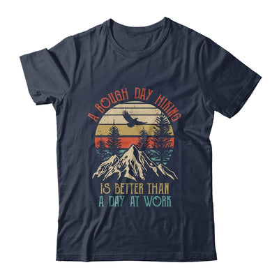 A Rough Day Hiking Is Better Hiking Lover Nature Outdoor Shirt & Tank Top | siriusteestore