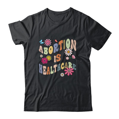 Abortion Is Healthcare Retro Floral Pro Choice Feminist Shirt & Tank Top | siriusteestore