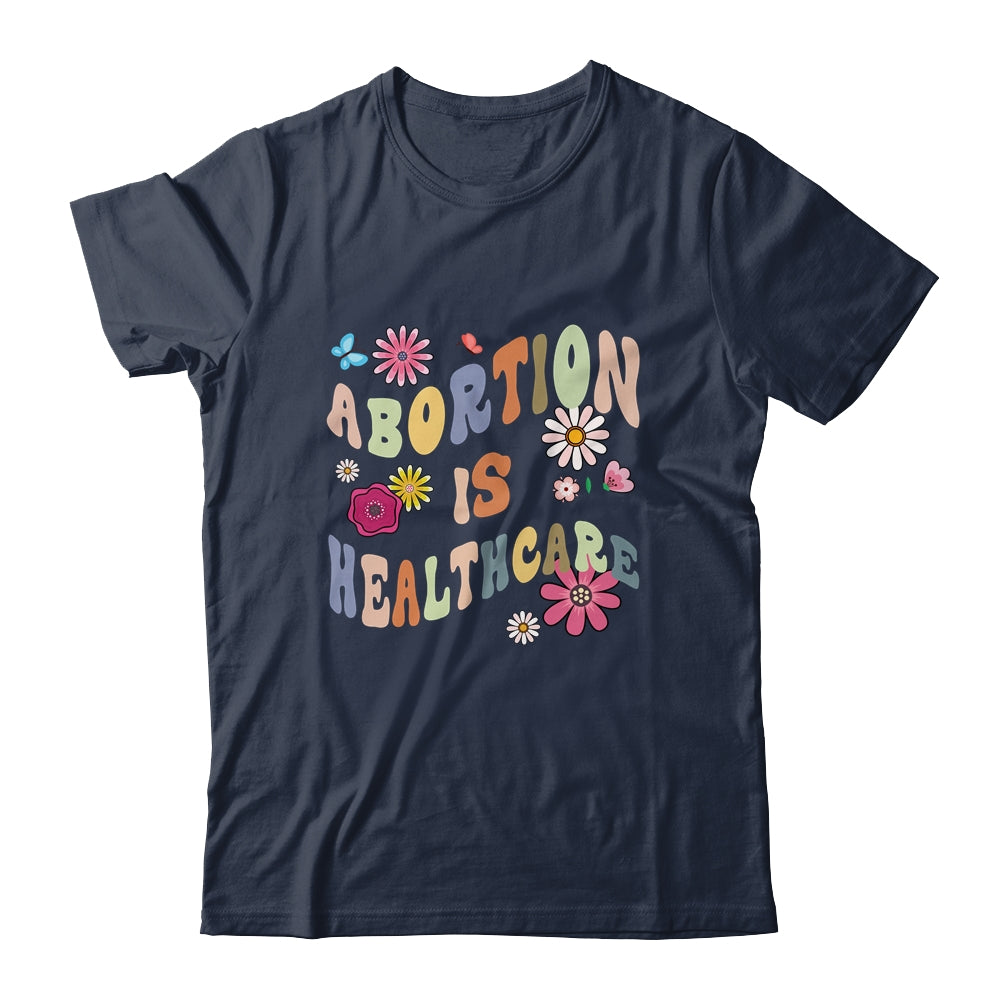 Abortion Is Healthcare Retro Floral Pro Choice Feminist Shirt & Tank Top | siriusteestore