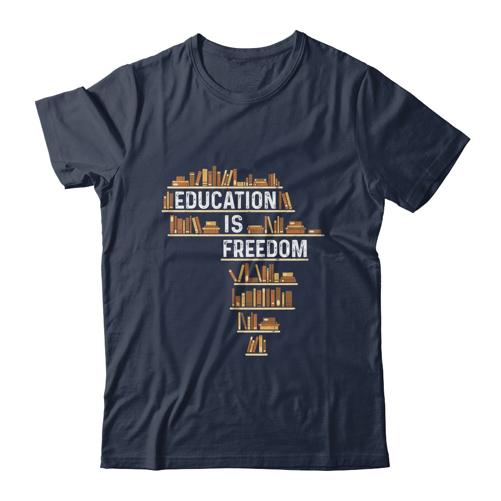Africa Education Is Freedom Black History Teacher Men Women Shirt & Hoodie | siriusteestore