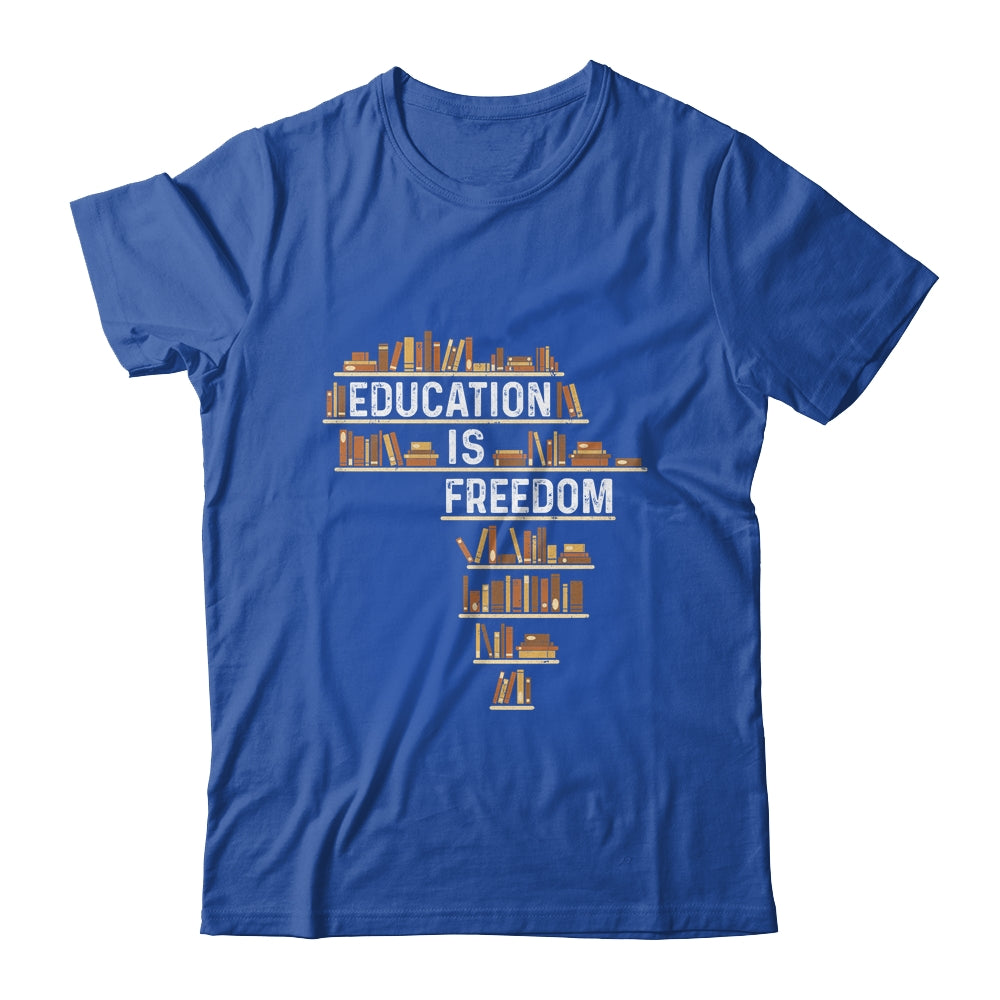 Africa Education Is Freedom Black History Teacher Men Women Shirt & Hoodie | siriusteestore