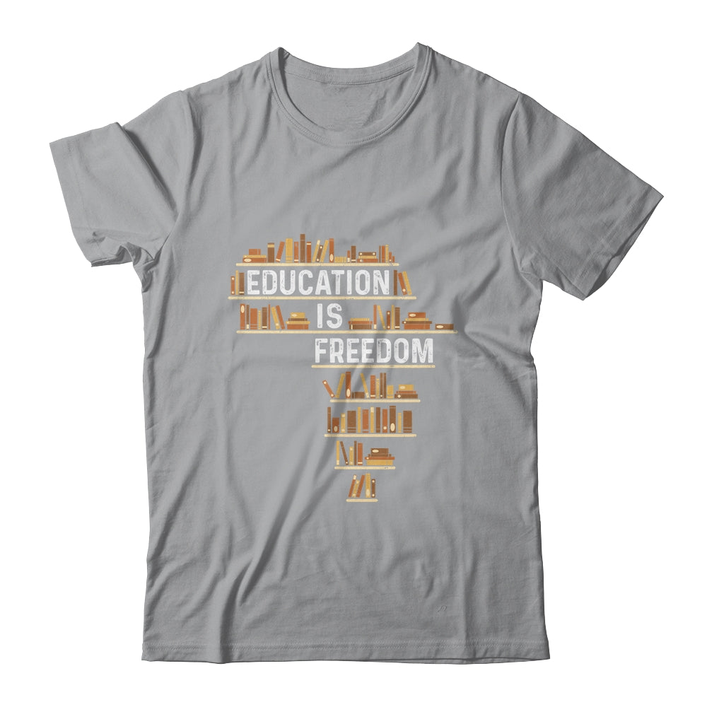 Africa Education Is Freedom Black History Teacher Men Women Shirt & Hoodie | siriusteestore