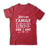 Aint No Family Like The One I Got Funny Family Reunion Shirt & Tank Top | siriusteestore
