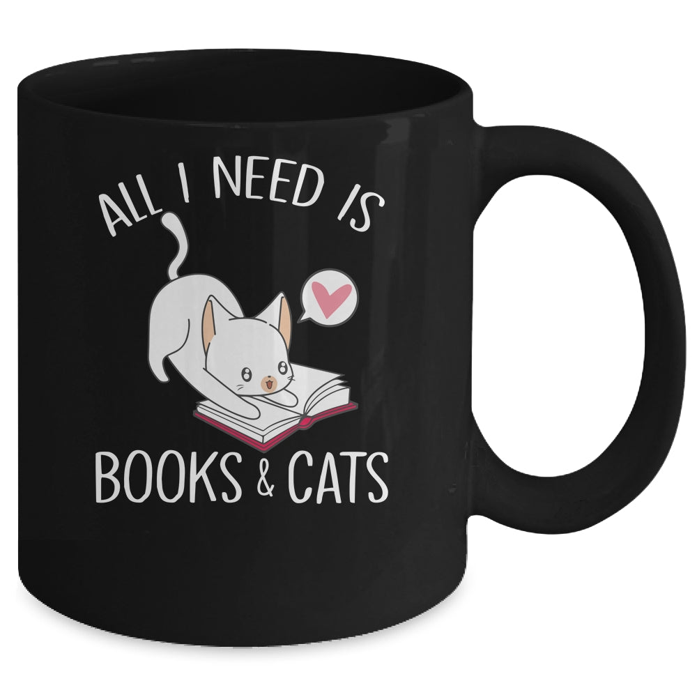 All I Need Is Books And Cats Mom Lover Mug | siriusteestore