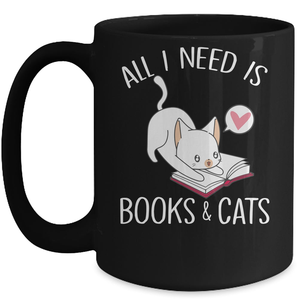 All I Need Is Books And Cats Mom Lover Mug | siriusteestore