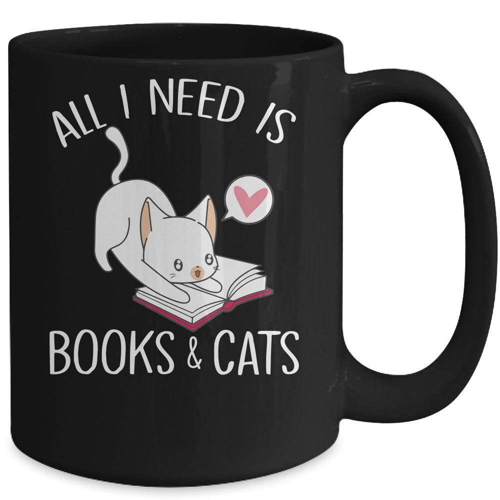 All I Need Is Books And Cats Mom Lover Mug | siriusteestore