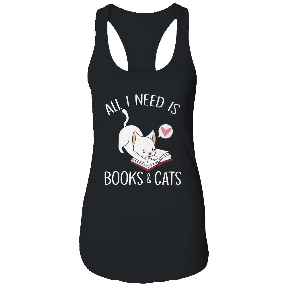 All I Need Is Books And Cats Mom Lover Shirt & Tank Top | siriusteestore