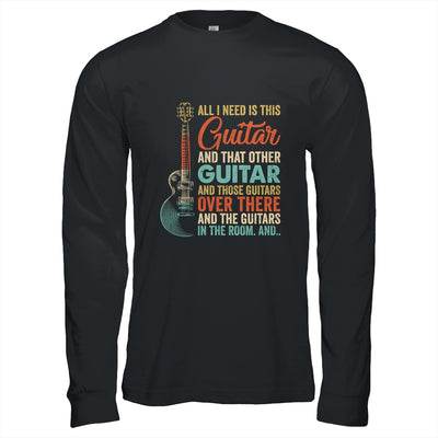 All I Need Is This Guitar Player Guitarist Music Band Shirt & Hoodie | siriusteestore