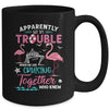 Apparently Were Trouble When We Are Cruising Together Funny Mug | siriusteestore