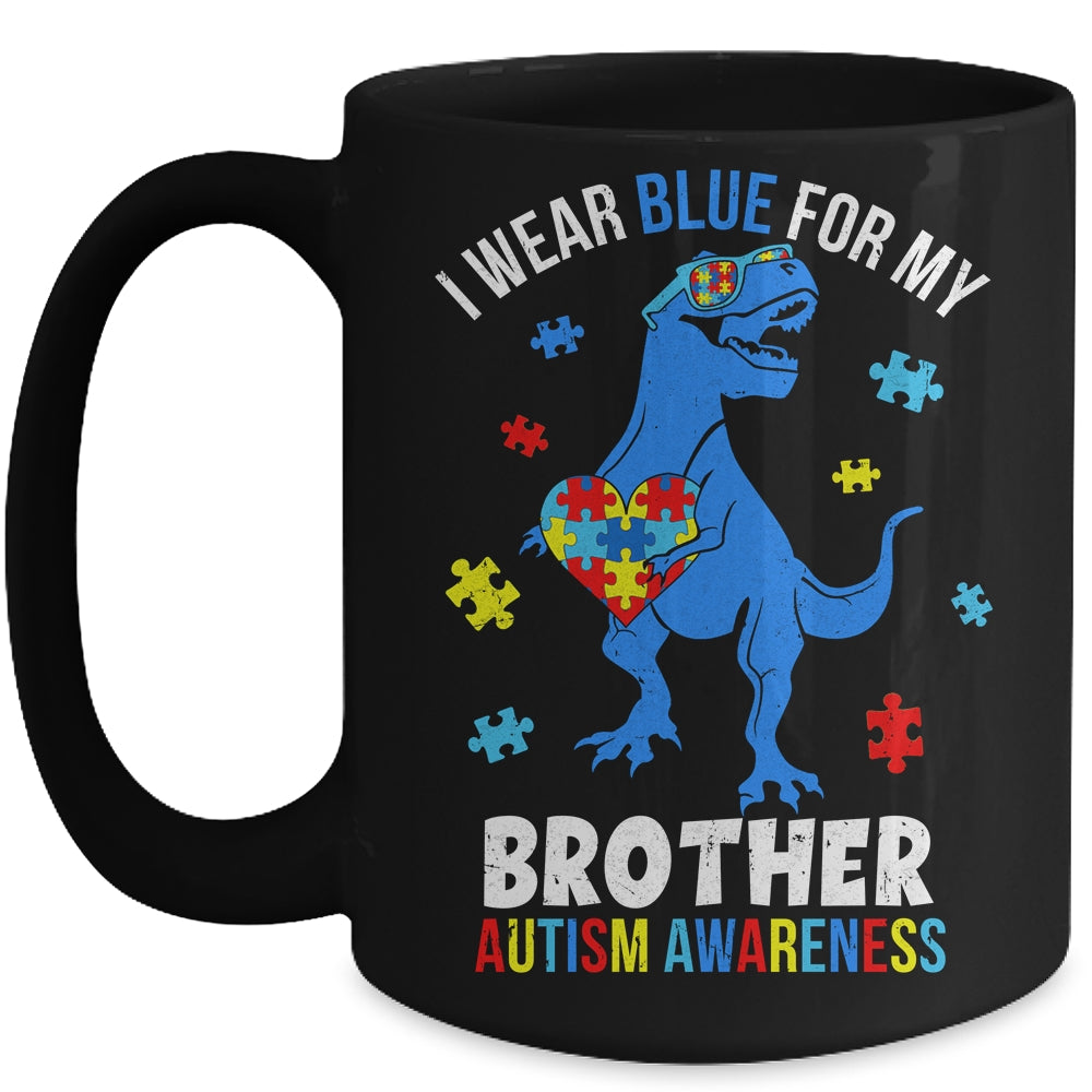 April I Wear Blue For Brother Dinosaur Autism Awareness Mug | siriusteestore