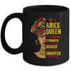 Aries Queen I Am Stronger Birthday For Aries Zodiac Mug | siriusteestore