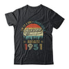 August 1951 Vintage 70 Years Old Retro 70th Birthday Gift Shirt & Hoodie | siriusteestore